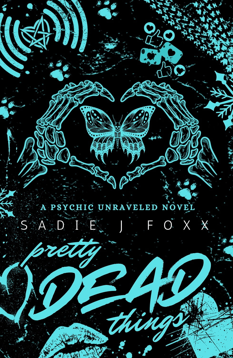 Pretty Dead Things - Psychic Unraveled Book 2